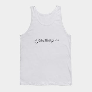 Old Habits Die Screaming The Tortured Poets Department Tank Top